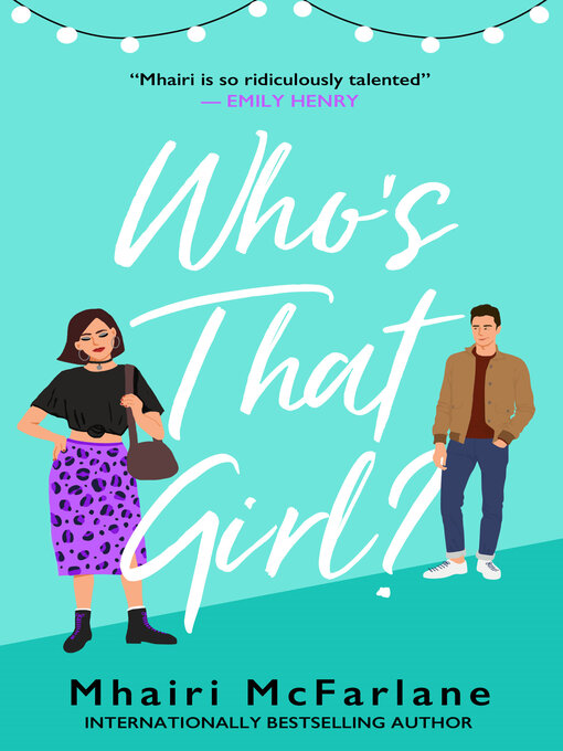 Title details for Who's That Girl? by Mhairi McFarlane - Available